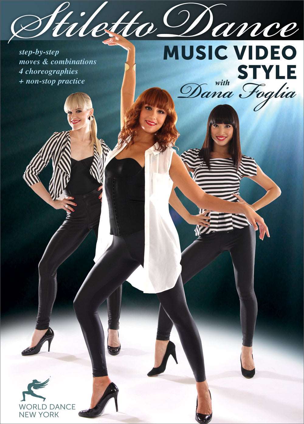 "Stiletto Dance - Music Video Style, with Dana Foglia" DVD - World Dance New York