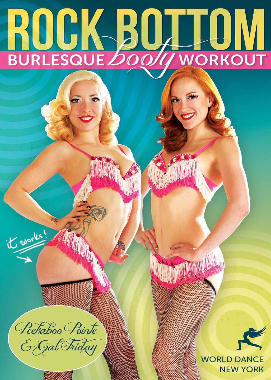 "Rock Bottom: The Burlesque Booty Workout" DVD with Peekaboo Pointe, Gal Friday - World Dance New York