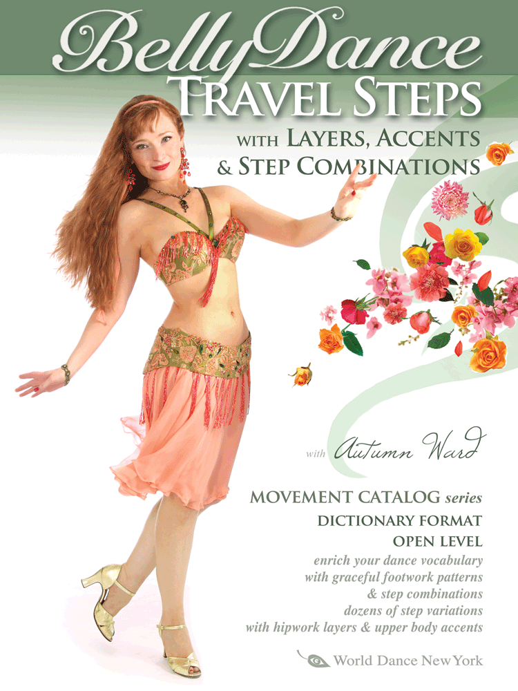 Belly Dance Travel Steps: Layers, Step Combinations, Autumn Ward - INSTANT VIDEO / DVD - World Dance New York