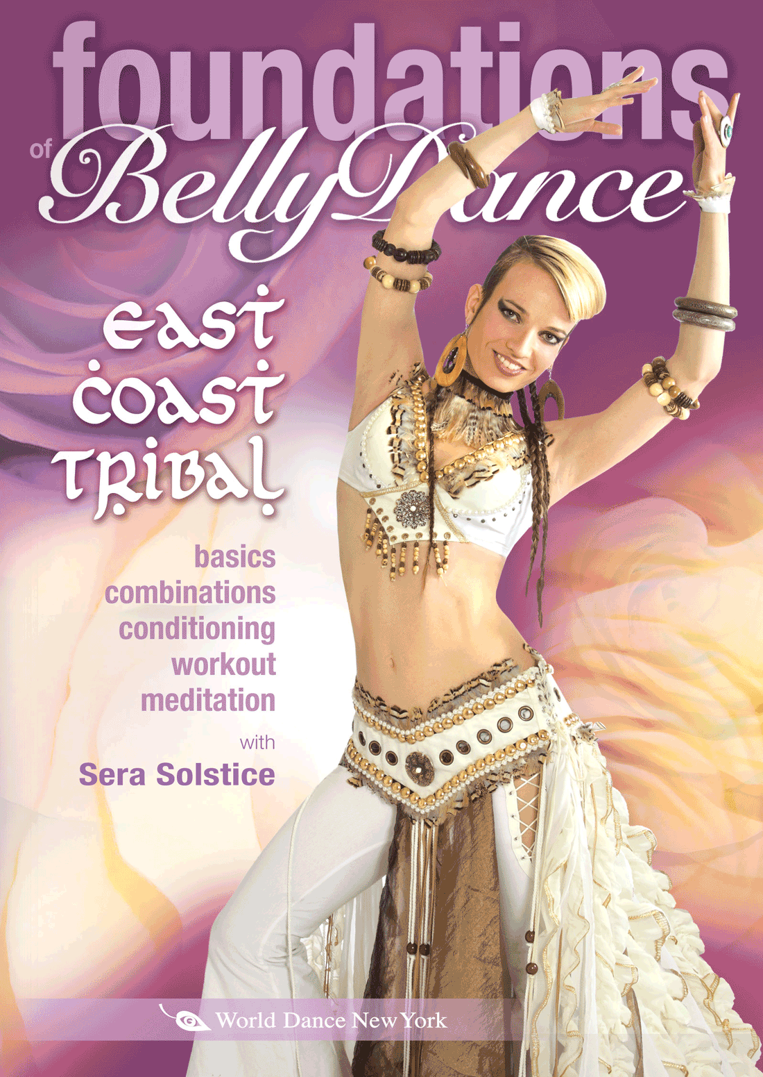 Foundations of Belly Dance: East Coast Tribal, Sera Solstice - INSTANT VIDEO / DVD - World Dance New York