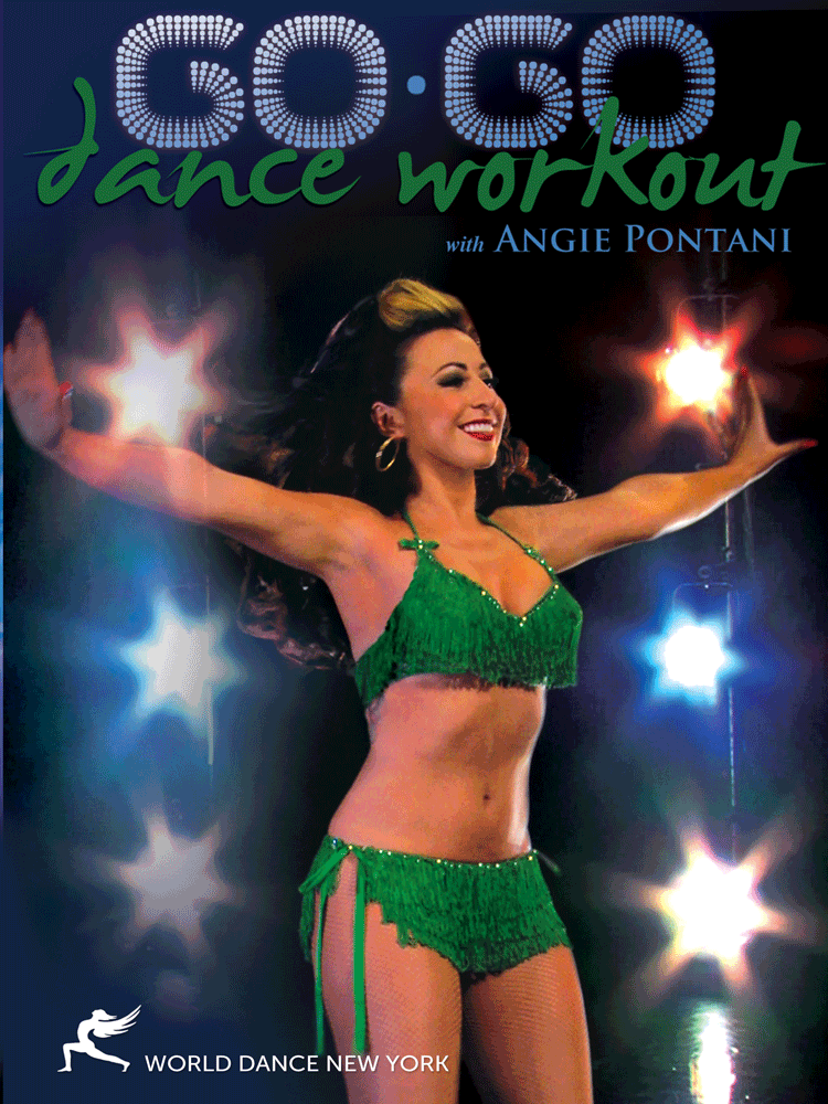 The Go-Go Dance Workout with Angie Pontani - INSTANT VIDEO / DVD - World Dance New York