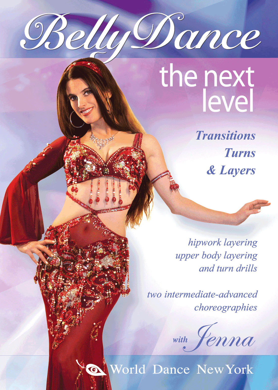 Belly Dance: The Next Level, with Jenna: Transitions, Turns & Layers  - INSTANT VIDEO / DVD - World Dance New York