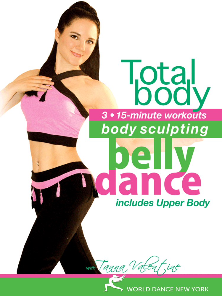 Bellydance for Body Sculpting: Total Body, with Tanna - Belly Dance Workout - INSTANT VIDEO / DVD - World Dance New York