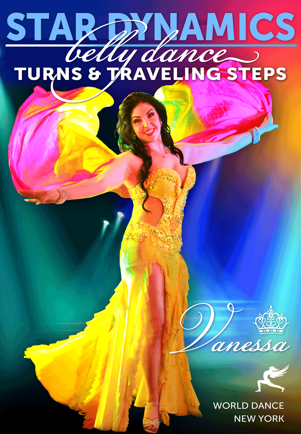 Star Dynamics - Belly Dance Turns and Traveling Steps with Vanessa of Cairo  - INSTANT VIDEO / DVD - World Dance New York