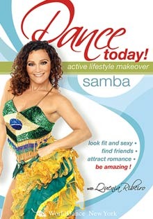 "Dance Today! Samba with Quenia Ribeiro" DVD beginner & advanced - World Dance New York