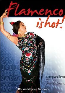 "Flamenco Is Hot!  Campanilleros" DVD - World Dance New York