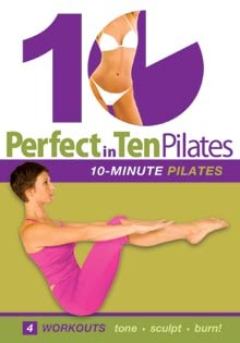 "Perfect in Ten: Pilates, 10-minute workouts" DVD with Annette Fletcher - World Dance New York