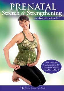 "Prenatal Stretch and Strengthening" DVD with Annette Fletcher - World Dance New York