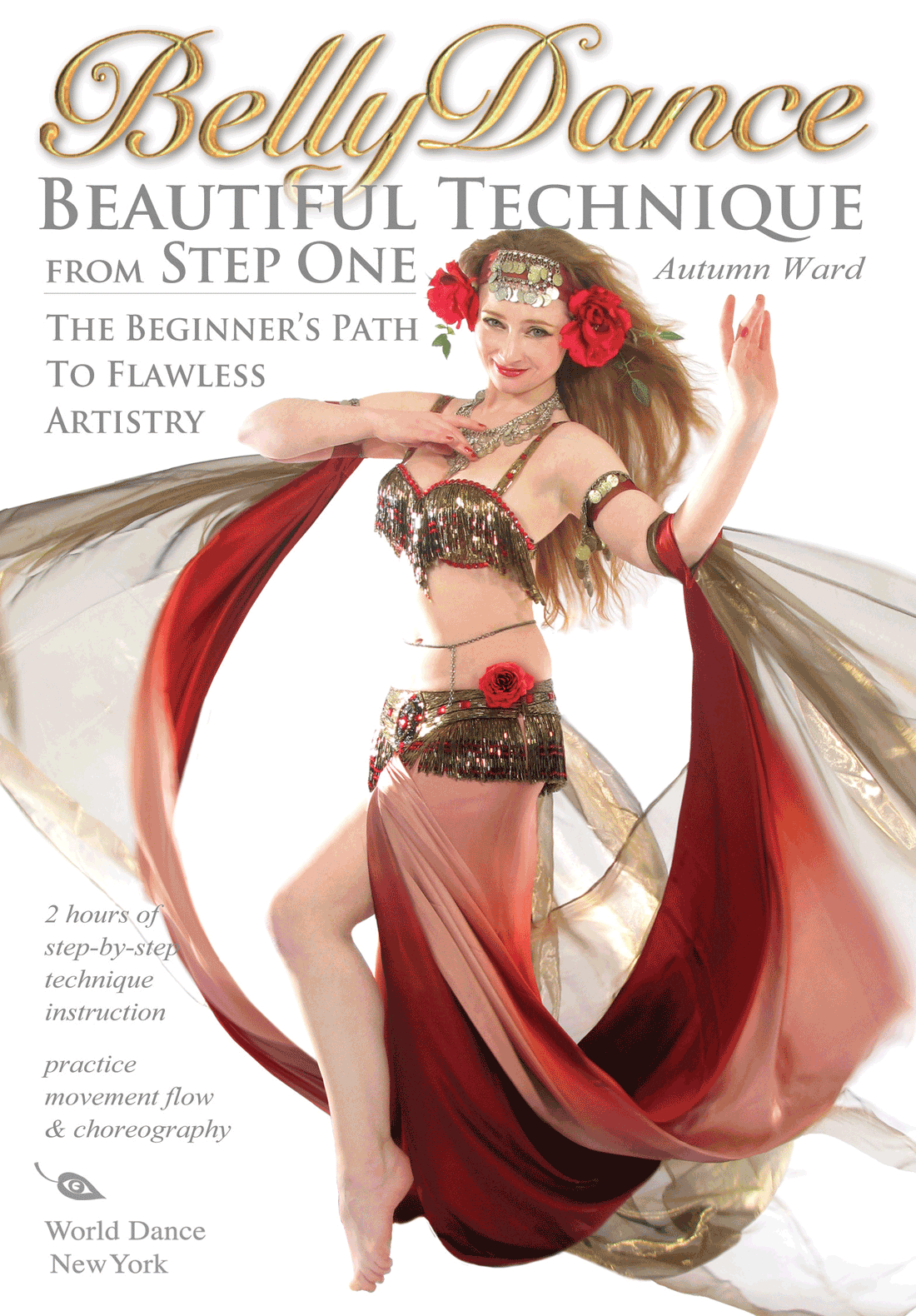 Belly Dance: Beautiful Technique from Step One with Autumn Ward - INSTANT VIDEO / DVD - World Dance New York