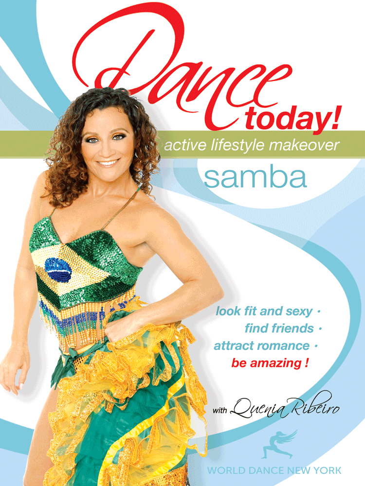 Dance Today! Samba with Quenia Ribeiro - beginner & advanced  - INSTANT VIDEO / DVD - World Dance New York