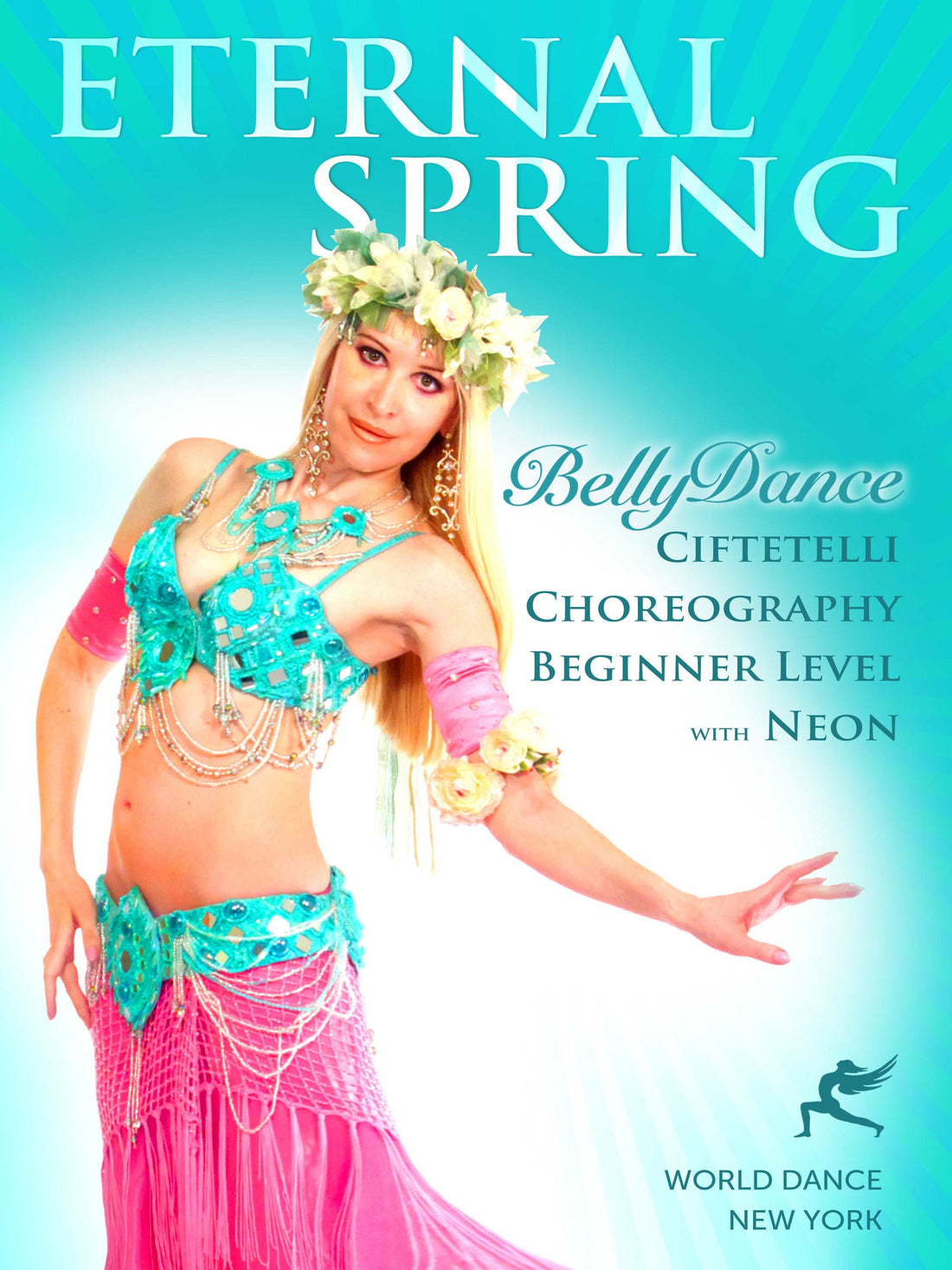 Eternal Spring: A Beginner Belly Dance Choreography by Neon - Instant Streaming Video - World Dance New York