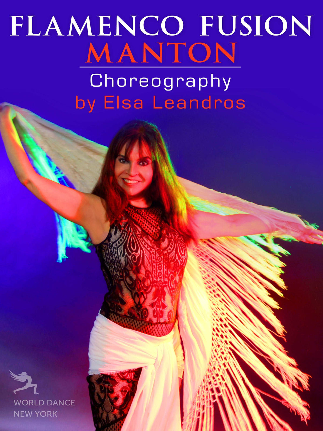 Flamenco Fusion Manton Choreography by Elsa Leandros - World Dance New York