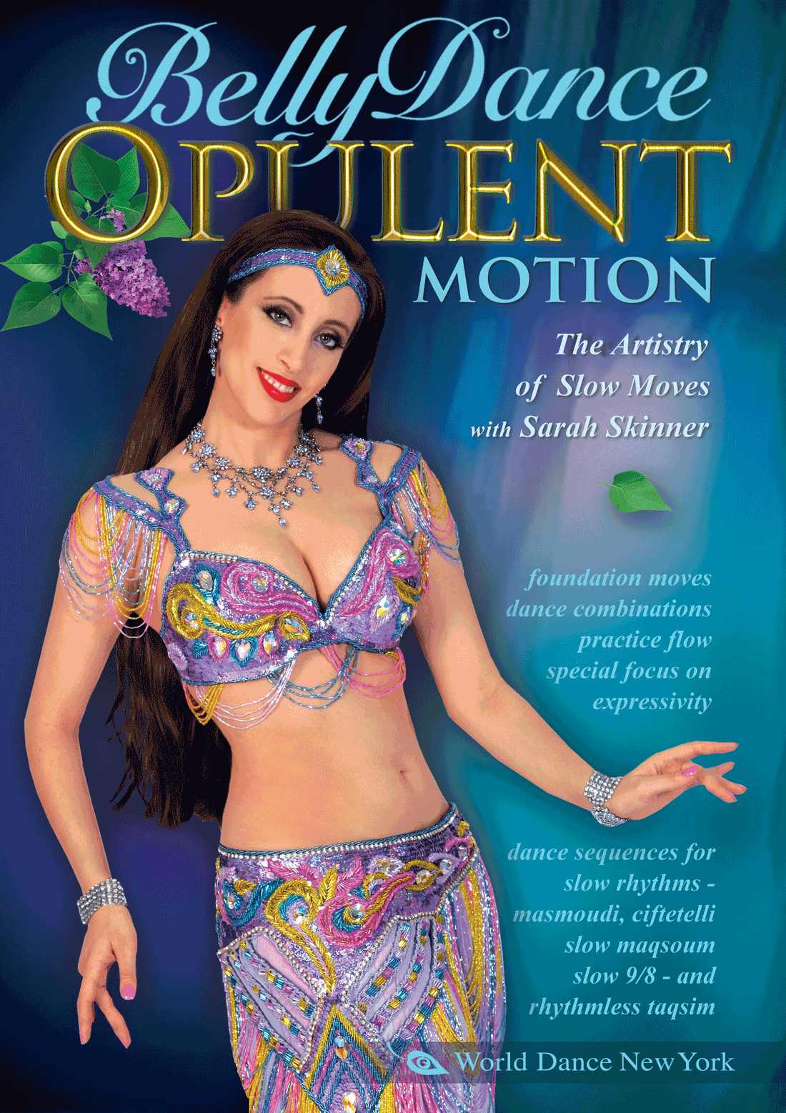 Belly Dance: Opulent Motion, the Artistry of Slow Moves, Sarah Skinner  - INSTANT VIDEO / DVD - World Dance New York