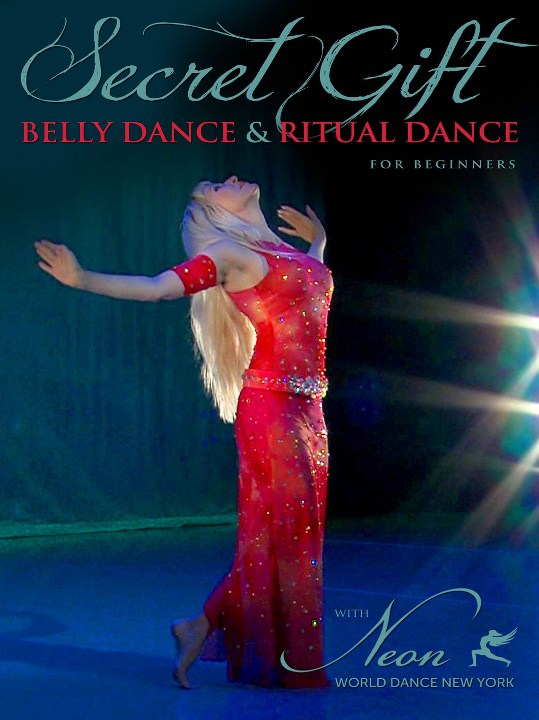 Secret Gift - Belly Dance & Ritual Dance for Beginners with Neon - World Dance New York