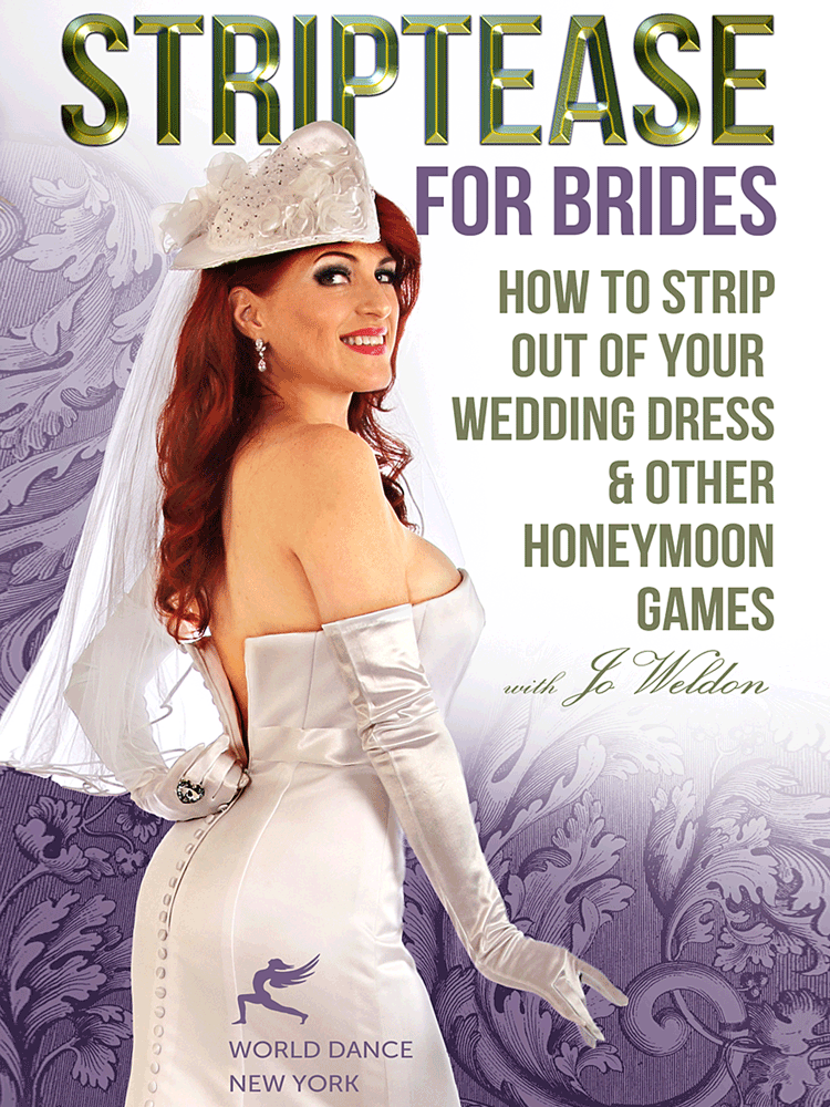 Striptease for Brides: How to Strip out of Your Wedding Dress - INSTANT VIDEO / DVD - World Dance New York