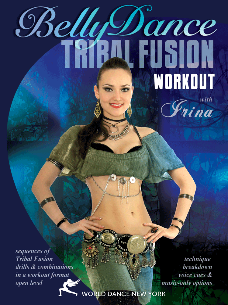 The Tribal Fusion Belly Dance Workout with Irina Akulenko - INSTANT VIDEO / DVD - World Dance New York