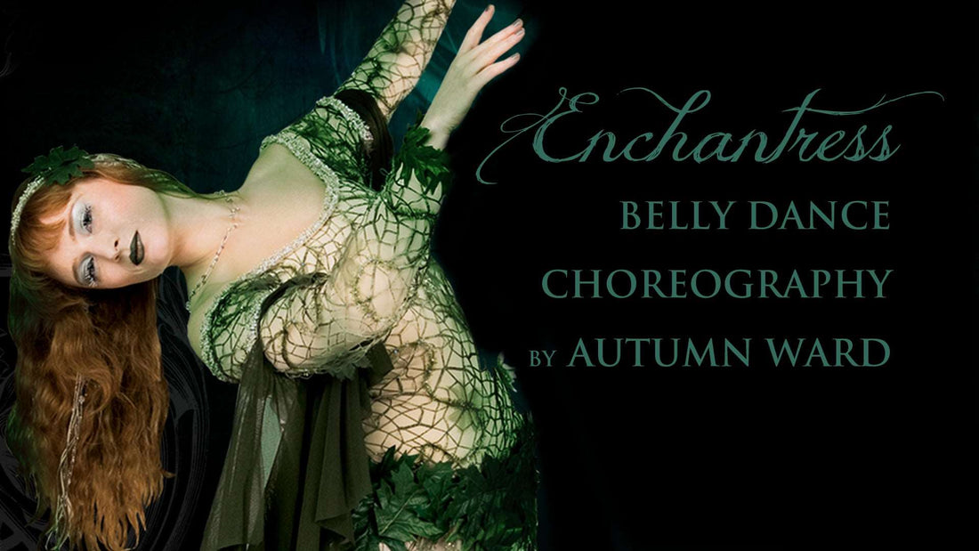 Enchantress - Advanced Belly Dance Choreography by Autumn Ward - World Dance New York