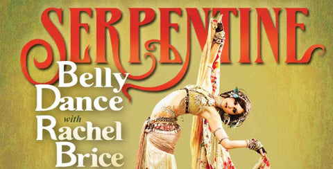 Serpentine: Belly Dance with Rachel Brice - INSTANT VIDEO / DVD